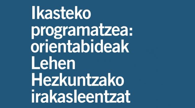 Lehen Hezkuntzarako Ikasteko programatzea gida deskargatzeko eskuragai
