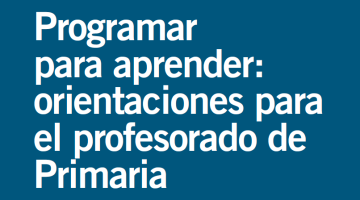 Disponible para descarga la guía Programar para aprender en Primaria